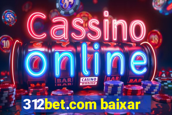 312bet.com baixar